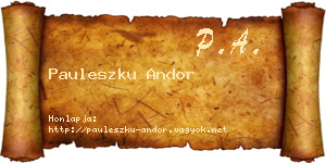 Pauleszku Andor névjegykártya